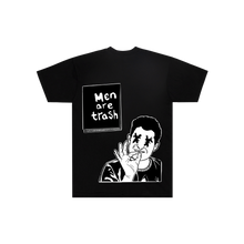 Load image into Gallery viewer, &quot;Men Are Trash&quot; Tee Shirt
